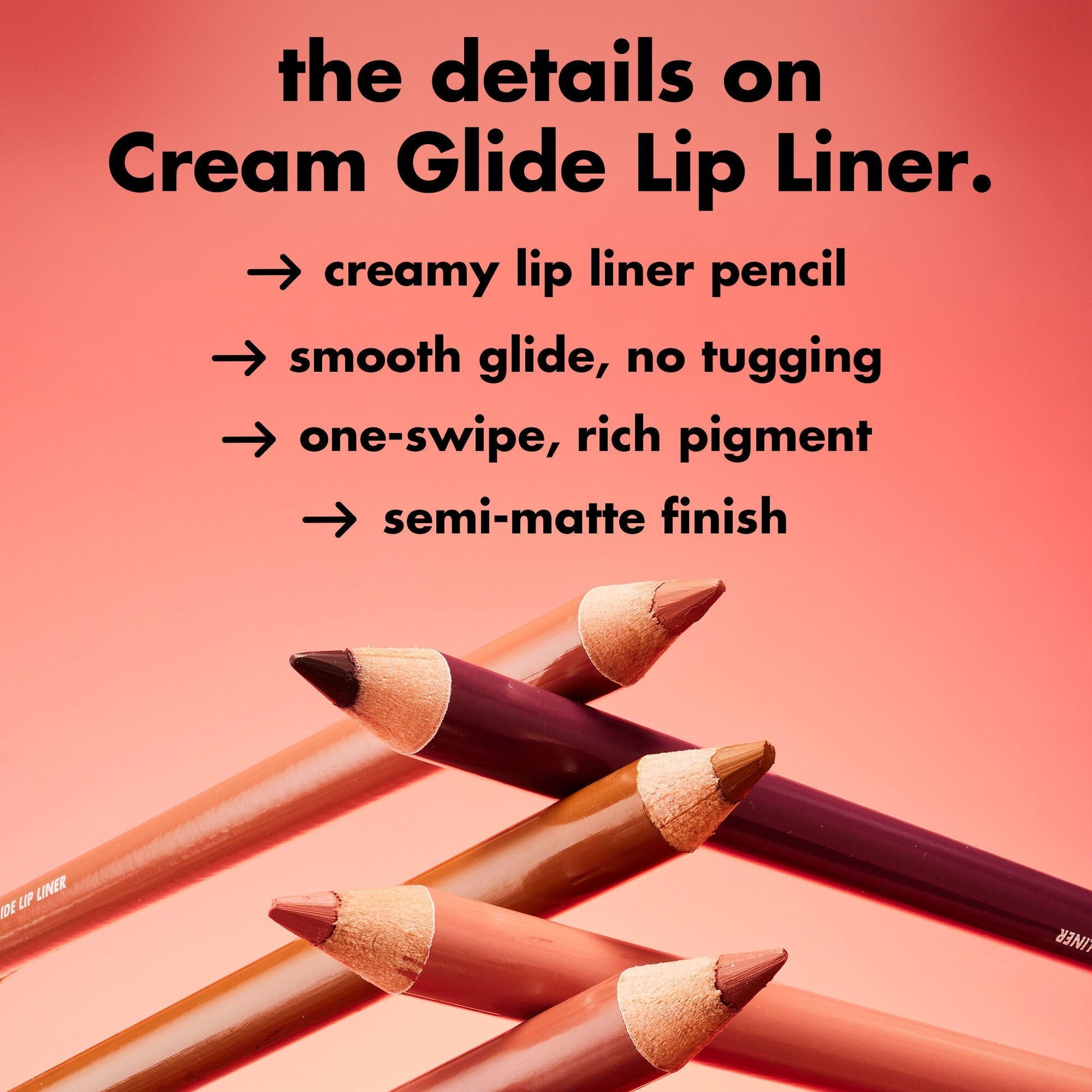 cream-glide-lip-liner-t4 0226_EDU_CreamGlideLiner_DETAILS_5bb281cb-cc03-40cf-b1e8-6c625ca59177.jpg