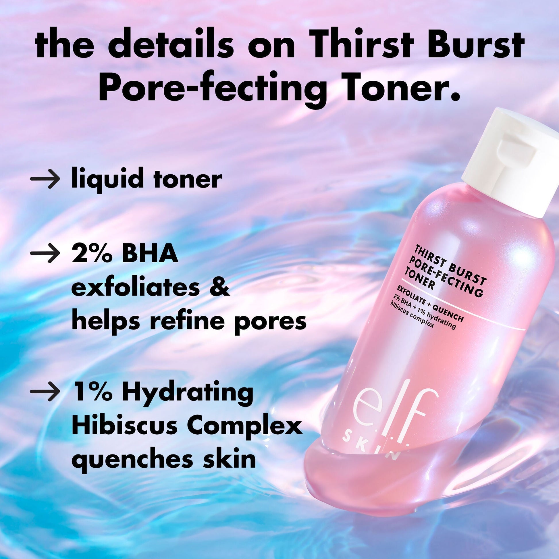 thirst-burst-pore-fecting-toner-h0 0326_EDU_THIRSTBURSTTONER_Details.jpg