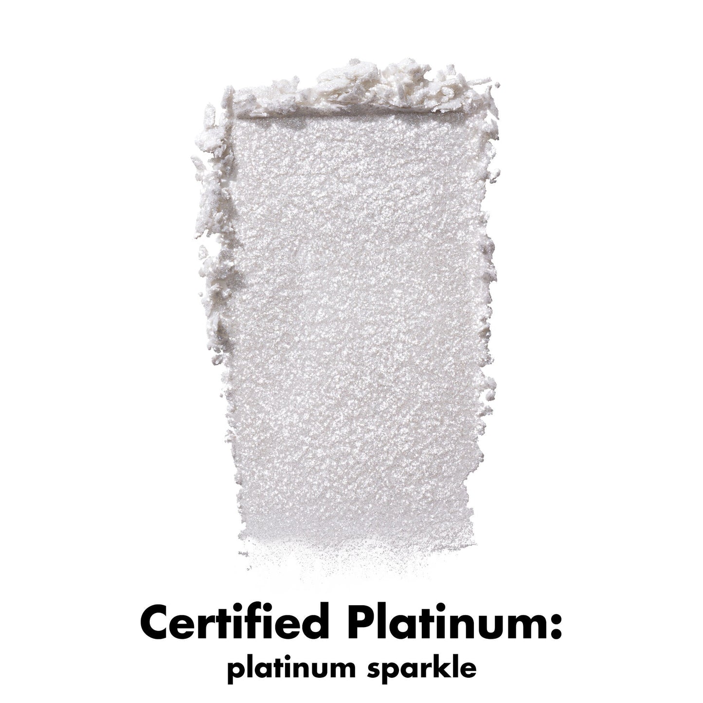 fine-as-fleck-glitter-eyeshadow-t5 0426_EDU_FineAsFleckGlitterEyeshadow_Swatch_CertifiedPlatinum.jpg