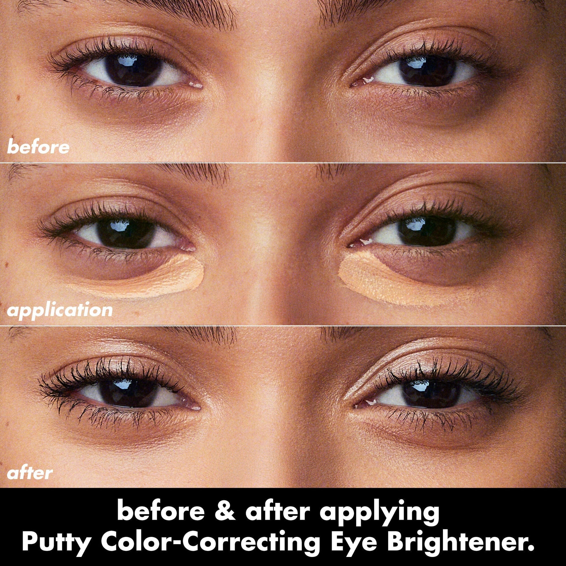 putty-color-correcting-eye-brightener-e0 0426_EDU_PuttyColorCorrectingEyeBrightener_BA_dcb4dc5f-7cb2-49db-8516-e40e9308d2af.jpg